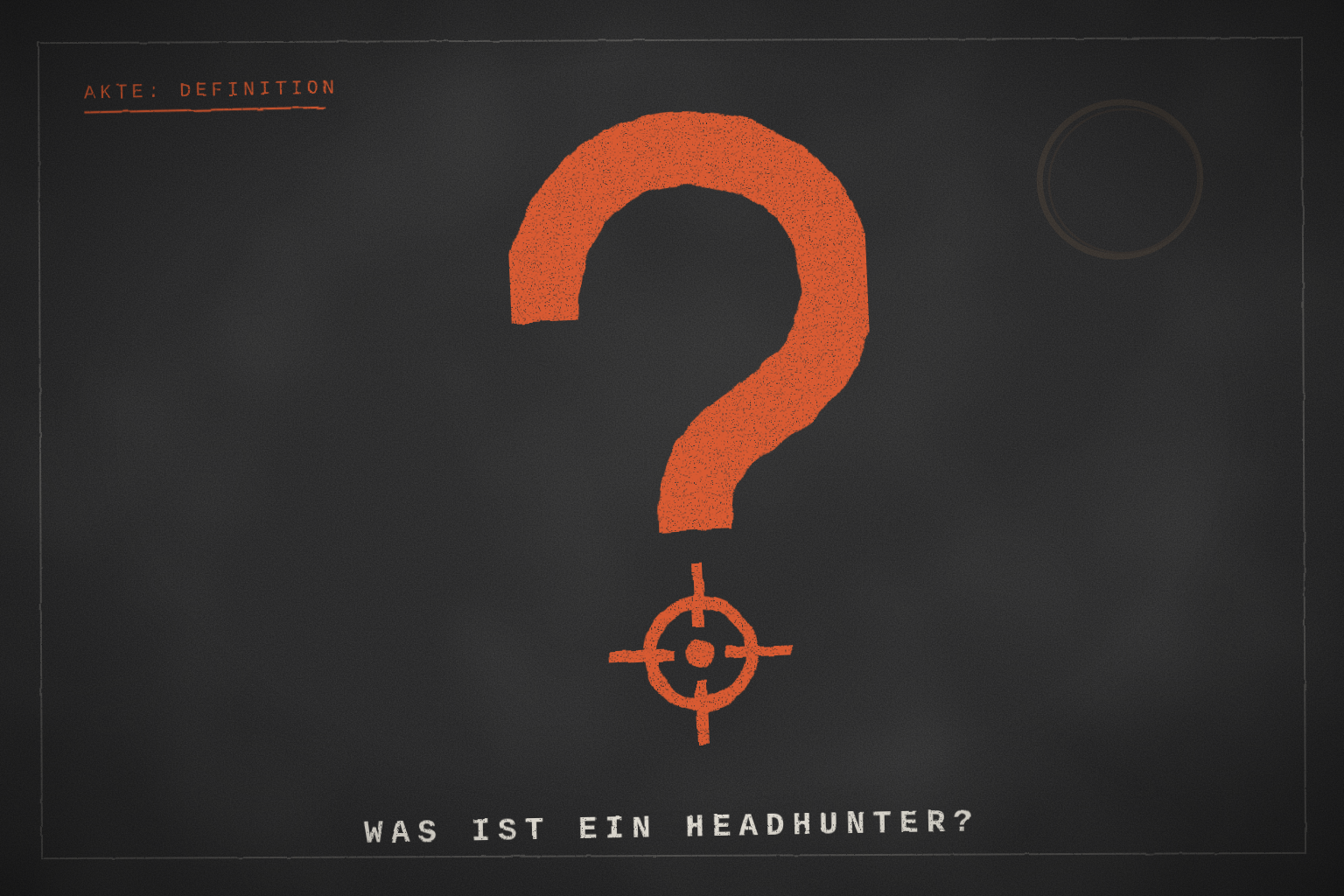 Grafik: rotes Fragezeichen mit Fadenkreuz zum Thema „Was ist ein Headhunter?“